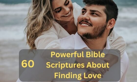 Bible Scriptures About Finding Love