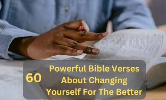 Bible Verses About Changing Yourself For The Better