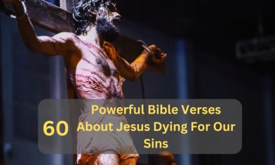 Bible Verses About Jesus Dying For Our Sins