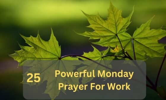 Monday Prayer For Work