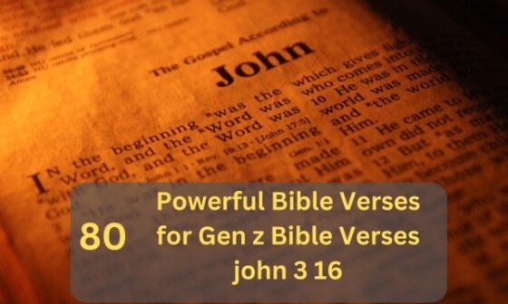 Gen z Bible Verses john 3 16