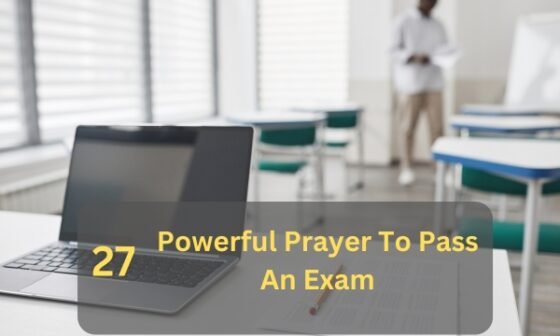 Powerful Prayer To Pass An Exam