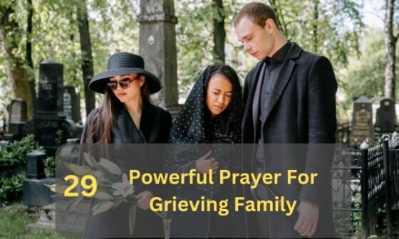 Prayer For Grieving Family