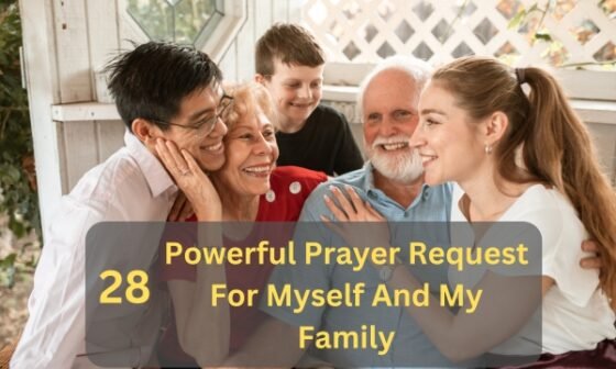 Prayer Request For Myself And My Family