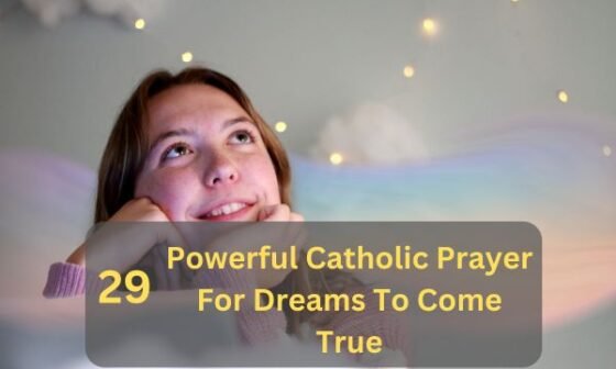 Catholic Prayer For Dreams To Come True