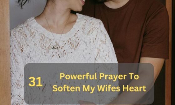 Prayer To Soften My Wifes Heart