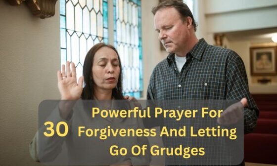 Prayer For Forgiveness And Letting Go Of Grudges