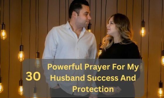 Prayer For My Husband Success And Protection