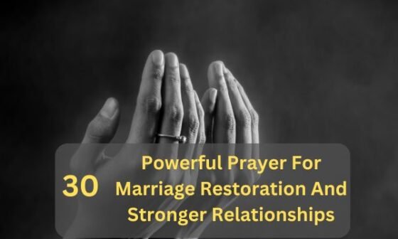 Prayer For Marriage Restoration And Stronger Relationships